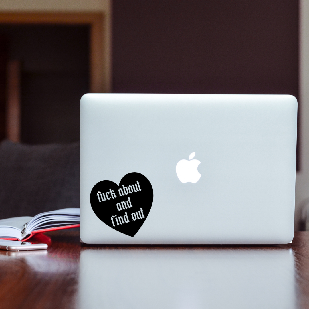 Fuck About, Find Out