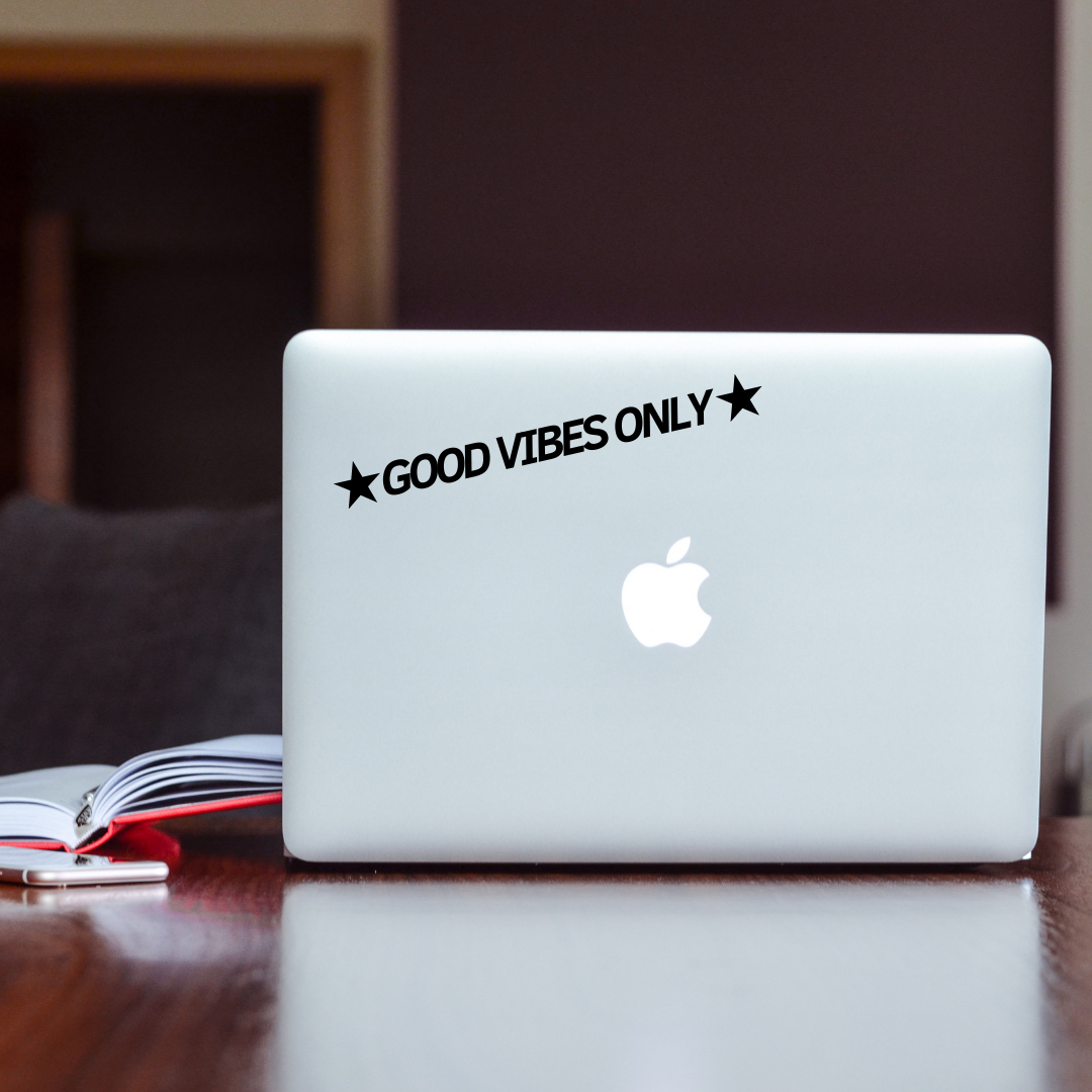 Good Vibes Only