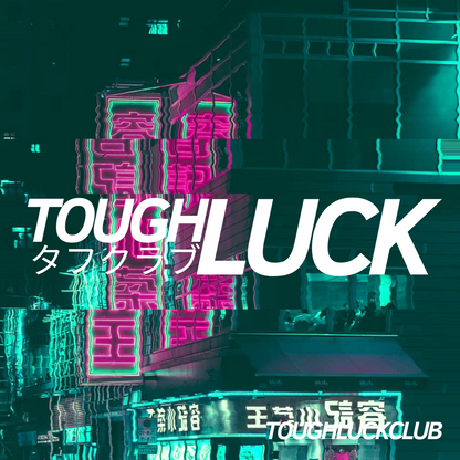 Super Tough Luck